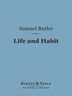cover image of Life and Habit (Barnes & Noble Digital Library)